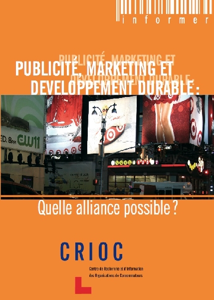 Publicité, marketing et développement durable: Quelle alliance possible?
