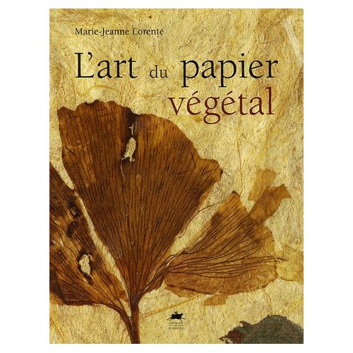 L'art du papier végétal